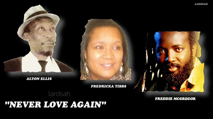 Alton Ellis | Fredrica Tibbs | Freddy  McGreggor -...