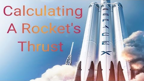 Rocket Propulsion: Calculating Rocket Thrust Using Classical Mechanics