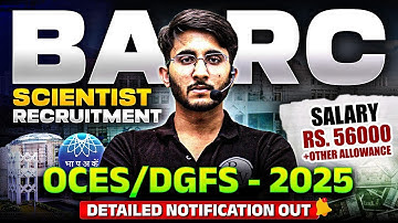 BARC Scientist Recruitment 2025 | OCES DGFS | Exam Date | Syllabus | Exam pattern | Complete Details