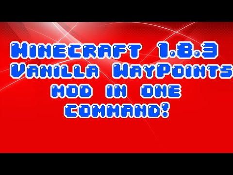Minecraft 1.8.3 vanilla WayPoints in one command!