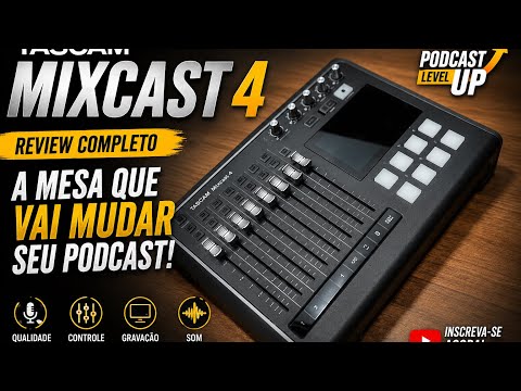 TASCAM MIXCAST 4 Review Completo: Vale a Pena em 2026?