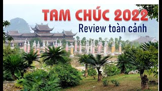 Tất tật những gì có ở chùa Tam Chúc năm 2022 _ Review toàn cảnh