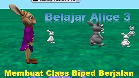 Alice - Membuat Class Biped Berjalan