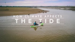 07 // HOW CLIMATE AFFECTS THE TIDE