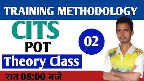CITS Training Methodology Theory Class 02 ll CITS POT Theory Class in Hindi ll @VijayKaliaCITS