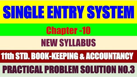 11th Std|Bookkeeping &Account Ch-10 Single Entry System |Practical Problem Solution No.3|Pg No.359