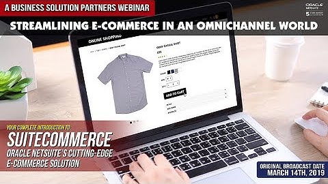Streamlining E-Commerce In An Omni-Channel World