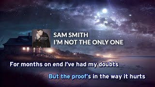 Sam Smith - I'm Not The Only One Karaoke