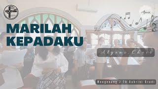 Video thumbnail of "Marilah KepadaKu - Algonz Choir"