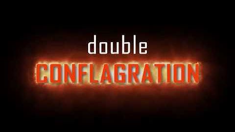 double conflagration (reupload)