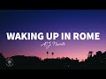 ÆJ, Namté - Waking Up In Rome (Lirik)