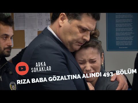 Rıza Baba Gözaltında 493. Bölüm