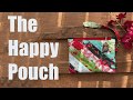 How to make a Quilt As You Go Happy Pouch - QAYG