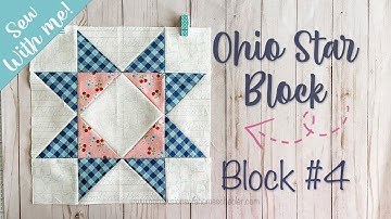 Sew With Me / Ohio Star Quilt Block / Block 4