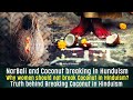 Shocking Truth behind Coconut Breaking Ritual in Hinduism | Why women should not break the Coconut