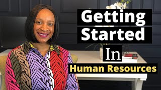 5 TIPS FOR STARTING A CAREER IN HUMAN RESOURCES + MY HUMAN RESOURCES CAREER JOURNEY