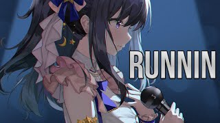 「Nightcore」→ Runnin (Female Version)