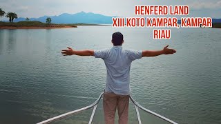 HENFERD LAND - DESA BINAMANG - XIII KOTO KAMPAR - KAMPAR - RIAU #kampar #riau #wisatariau