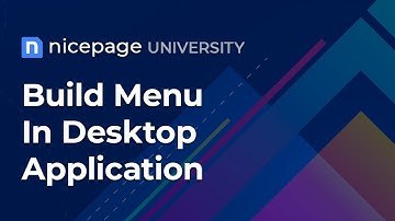 Nicepage University: Build Menu In Desktop Application