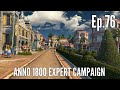 Anno 1800 Expert Campaign in 2024 (Episode 76) - Make Way for TORTUGA!!!!
