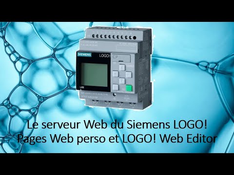 Siemens LOGO! Part 2 : Serveur Web et Logo Web Editor pour créer des pages perso