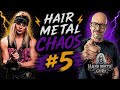 Hair Metal Chaos LIVE #5 | It's All About YOU