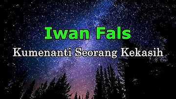 Iwan Fals -  Kumenanti Seorang Kekasih (Lirik)