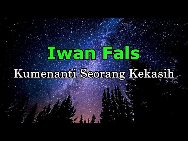 Iwan Fals -  Kumenanti Seorang Kekasih (Lirik) class=