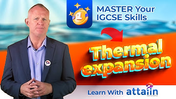 IGCSE Physics: Thermal expansion |  Learn with Attaiin