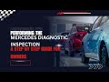 Performing the Mercedes Diagnostic Inspection A Step by Step Guide for Owners