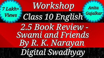 Workshop Class 10 English 2.5 Book review Swami and friends । 10th English 2.5 । question answer 2.5