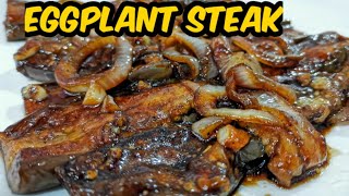 Talong/Eggplant Steak with Oyster Sauce/   Eggplant recipe/ Panlasang Pinoy recipe