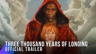 Three Thousand Years Of Longing | Official Trailer