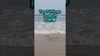 Top 5 Things To Do In Puri