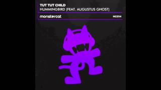 Video thumbnail of "Tut Tut Child - Hummingbird Feat. Augustus Ghost"