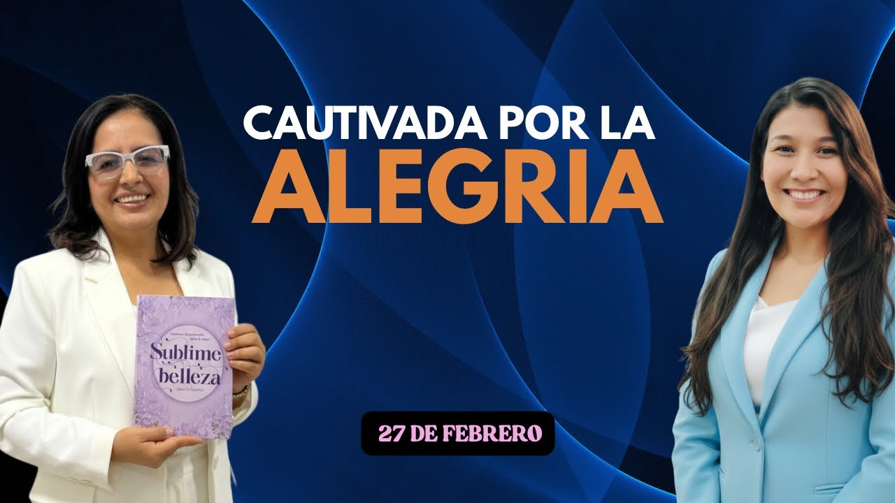 Devocional para Mujeres | 27 de Febrero | Cautivada por la alegría | Madres de Rodillas