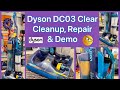 Dyson DC03 Clear, Cleanup &amp; Repair Part 1