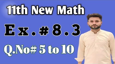 11th Class Math | Exercise 8.3 | Q.No# 5 to 10 | Binomial Theorem | Complete Solution in Urdu/Hindi.