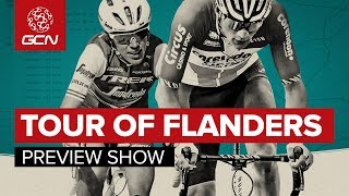 GCN's Tour Of Flanders Preview Show | Men's & Women's Ronde Van Vlaanderen 2019