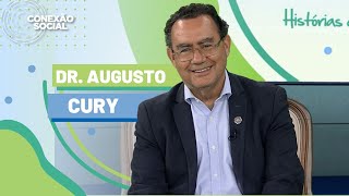 CONEXÃO SOCIAL | DR. AUGUSTO CURY | VAMOS RESSIGNIFICAR A VIDA?