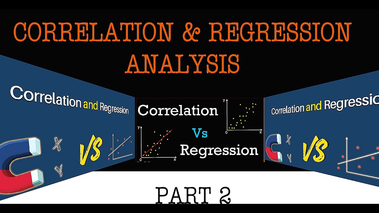 HOW TO performs CORRELATION & REGRESSION ANALYSIS (Part 2): An Overview ...