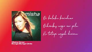 Misha Omar - Bunga Bunga Cinta (Lirik)