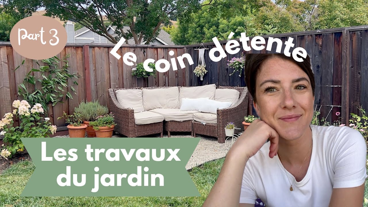 Travaux jardin : Le coin détente - Partie 3