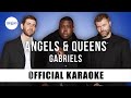 Gabriels - Angels &amp; Queens (Official Karaoke Instrumental) | SongJam