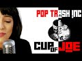 Cup of joe  pop trash inc  official music