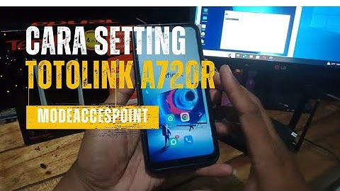 Cara setting Totolink A720R mode accespoint voucheran