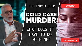 Cold Case Murder & What Does It Have to Do With Me? Ep-1 | True Crime