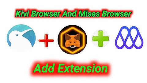 Add Extension in kivi Browser||Mises Browser||Full Dettels In Video|| Airdrop Links 🖇️||