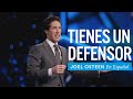 Tienes Un Defensor | Joel Osteen