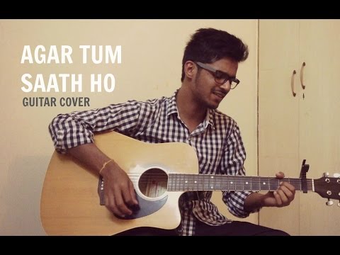 Agar Tum Saath Ho | Tamasha| Guitar Cover | Alka Yagnik | Arijit Singh | AR Rahman